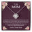 TO MY MOM - MOTHER'S DAY BEST GIFT FOR MOM - LOVE KNOT NECKLACE