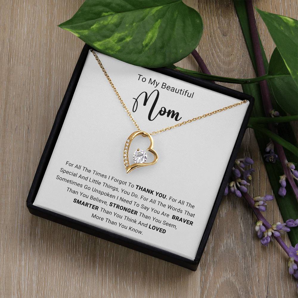 TO MY  BEAUTIFUL  MOM - HAPPY MOTHER'S DAY - FOREVER LOVE NECKLACE