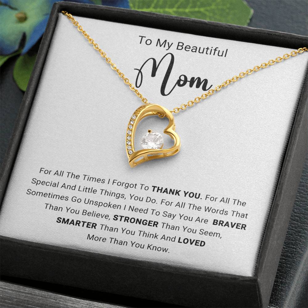 TO MY  BEAUTIFUL  MOM - HAPPY MOTHER'S DAY - FOREVER LOVE NECKLACE